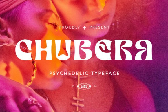 Chubera Font: A Psychedelic Typeface for Bold Brand Campaigns