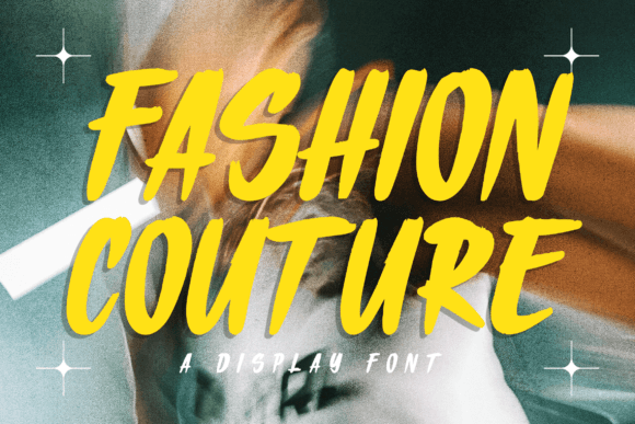 Fashion Couture: The Ultimate Display Font for Modern Design