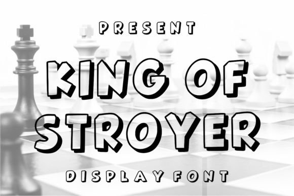 King of Stroyer: The Assertive Display Font for Bold Branding