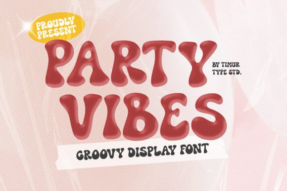Party Vibes Font for High-Impact Campaign Design