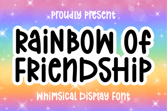 Rainbow of Friendship Typeface: Whimsical Display Fonts for Joyful Branding