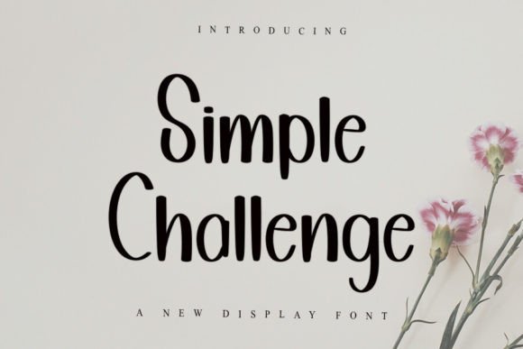 Simple Challenge: A Display Font for Elegant Editorial Design
